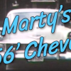 Marty’s 56 Chevy